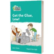 Get the Glue, Lew! Collins Peapod Readers. Level 3