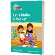 Let s Make a Rocket. Collins Peapod Readers. Level 3