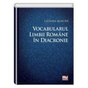 Vocabularul limbii romane in diacronie