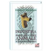 Industria materiilor dure animale in preistoria Romaniei. Editie revazuta si adaugita