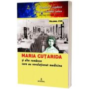 Maria Cutarida si celelalte romance care au revolutionat medicina