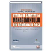 Starea de sanatate a managementului din Romania in 2013