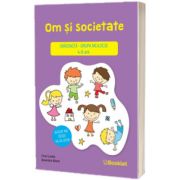 Om si societate. Gradinita - grupa mijlocie, 4-5 ani