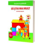 Imi place la gradinita. Sa stiu mai mult. Activitati integrate. 5-6 ani