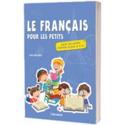 Le francais pour les petits, caiet de lucru pentru clasa a II-a