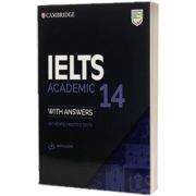 IELTS 14 Academic. Students Book with Answers with Audio. Authentic Practice Tests