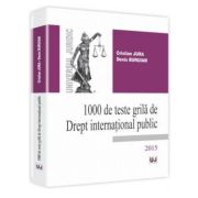 1000 de teste grila de Drept international public