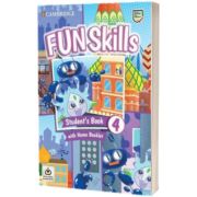 Fun Skills Level 4. Students Book with Home Booklet and Downloadable Audio