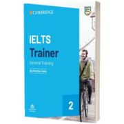 IELTS Trainer 2 General Training. Six Practice Tests