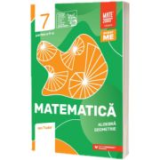 Matematica. Algebra, geometrie. Clasa a VII-a, partea a II-a. Initiere (2022-2023)