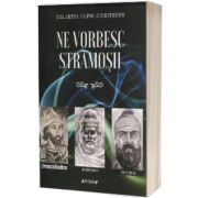 Ne vorbesc stramosii. Editia a II-a, revizuita si adaugita