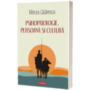 Psihopatologie, persoana si cultura