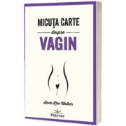 Micuta carte despre Vagin