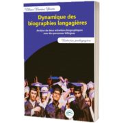 Dynamique des biographies langagières. Analyse de deux entretiens biographiques avec des personnes bilingues