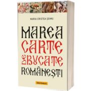 Marea carte de bucate romanesti