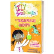 Izzy inventatoarea si neasteptatul unicorn