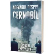 Adevarul despre Cernobil