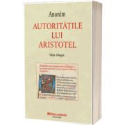 Autoritatile lui Aristotel (editie bilingva)