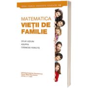 Matematica vietii de familie. Doua viziuni asupra casniciei fericite