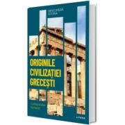 Originile civilizatiei grecesti. Lumea eroilor homerici. Volumul 2. Descopera istoria