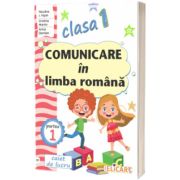 Comunicare in limba romana. Clasa I. Partea I (CP)