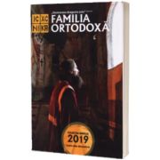 Familia ortodoxa. Colectia anului 2019. Lunile iulie-decembrie