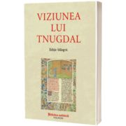 Viziunea lui Tnugdal (editie bilingva)