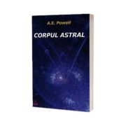 Corpul Astral (A. E. Powell)