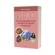 Enciclopedia plantelor medicinale folosite in terapia veterinara