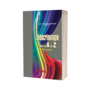 Endocrinologie... de la A la Z. Dictionar enciclopedic