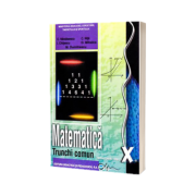 Matematica, manual pentru clasa a X-a. Trunchi comun (Constantin Nastasescu)