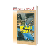 Poti face si singur - Instalatii solare (Werner Weib)