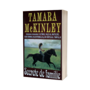 Secrete de familie - Tamara McKinley