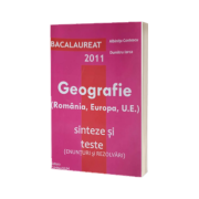 Memorator 2011 - Geografie (Romania, Europa, U. E.), sinteze si teste