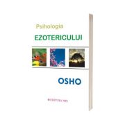 Osho - Psihologia esotericului