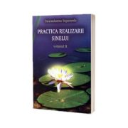 Practica realizarii sinelui (volumul 2)