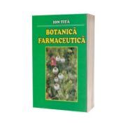 Botanica Farmaceutica. Editia a III-a