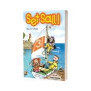 Curs pentru limba engleza Set Sail 3. Manualul profesorului