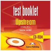 Curs pentru limba engleza. Upstream Level B1+. CD-ROM TESTE