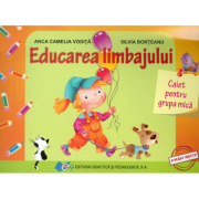 Educarea limbajului. Caiet pentru grupa mica