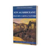 File din cartea naturii. Contine un dosar critic si o fisa de portofoliu, Ion Agarbiceanu, Cartex