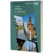 La Bella Italia: Milano e dintorni