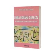 Limba Romana Corecta. Despartirea cuvintelor in silabe