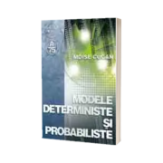 Modele deterministe si probabiliste