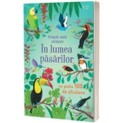 Primele mele stickere: In lumea pasarilor (Usborne)