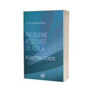 Probleme rezolvate de fizica - Electricitate