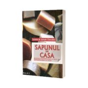 Sapunul de casa. Retetele saponificarii la rece. Saponificarea la cald