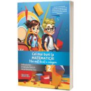 Cei mai buni la matematica! - Mai mult decat o culegere - clasa a II-a