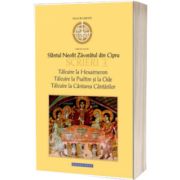 Scrieri IV. Talcuire la Hexaimeron. Talcuire la Psaltire si la Ode. Talcuire la Cantarea Cantarilor