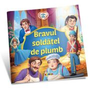 Citesc cu drag. Bravul soldatel de plumb